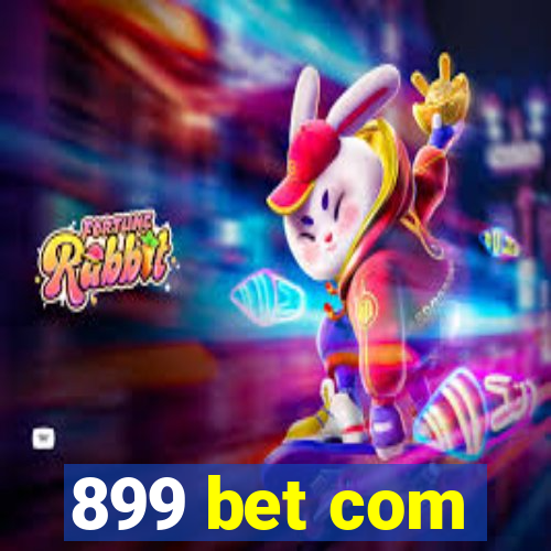 899 bet com